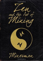 Zen and the art of mixing