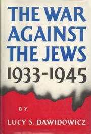 The war against the Jews, 1933-1945