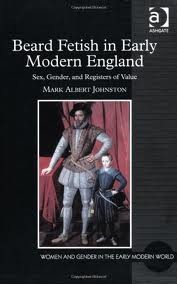 Beard fetish in early modern England