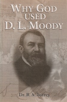 Why God Used D. L. Moody