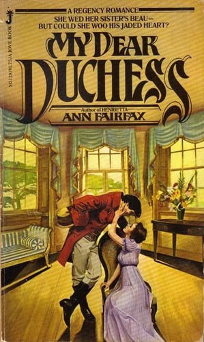 My dear Duchess