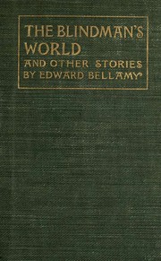 The Blindman's World And Other Stories