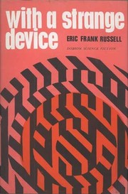 With a Strange Device