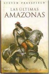 Las Ultimas Amazonas (Novela His)