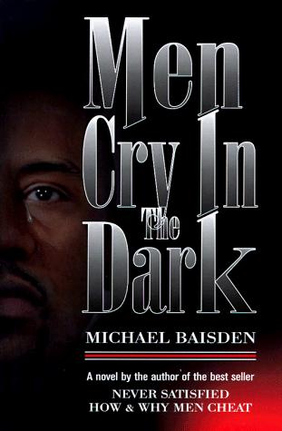 Men cry in the dark