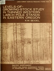 Levels-of-growing-stock study in thinned western larch pole stands in eastern Oregon