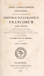 Sancti Georgii Florentii Gregorii, espiscopi turonensis, Histori©Œ ecclesiastic©Œ Francorum libri decem