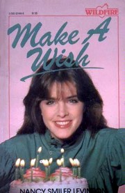 Make a Wish (A Wildfire Book)