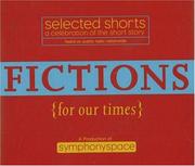 Selected Shorts: Fictions for Our Times