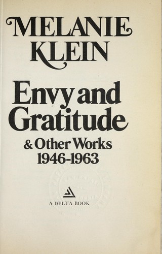 Envy & Gratitude & Other Works