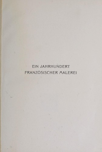 Ein Jahrhundert französischer Malerei