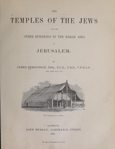 The temples of the Jews and the other buildings in the Haram area at Jerusalem