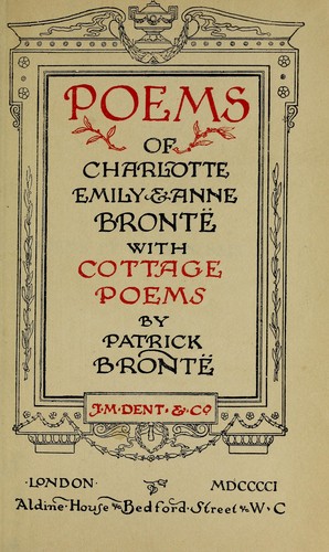 Poems of Charlotte, Emily and Anne Brontë with Cottage Poems