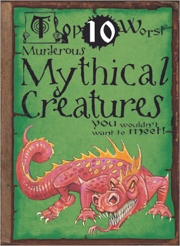 Top 10 Worst Murderous Mythical Creatures