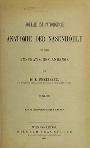 Normale und pathologische Anatomie der Nasenhöhle und ihren pneumatischen Anhänge