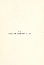 Summer holidays among the glories of northern France, her  cathedrals and churches