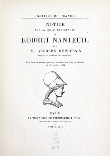 Notice sur la vie et les œuvres de Robert Nanteuil