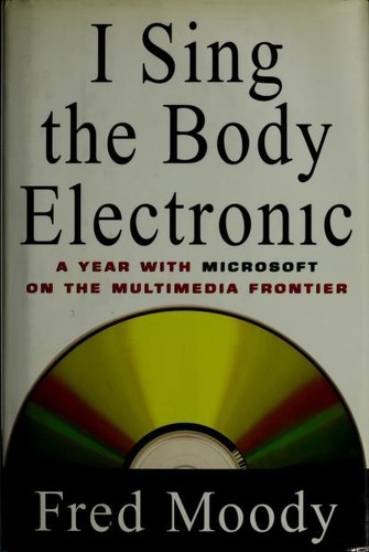 I Sing the Body Electronic