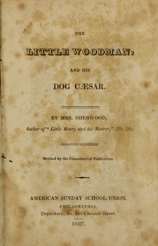 The little woodman and his dog cæsar