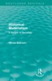 Historical Materialism A System Of Sociology