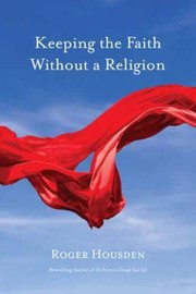 Keeping The Faith Without A Religion
