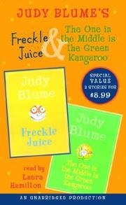 Freckle Juice & The One in the Middle Is the Green Kangaroo