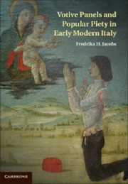 Votive Panels And Popular Piety In Early Modern Italy