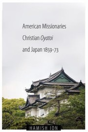 American Missionaries Christian Oyatoi And Japan 185973