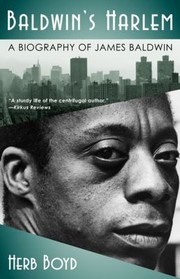 Baldwins Harlem A Biography Of James Baldwin