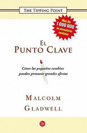 El Punto Clave Como Los Pequeos Cambios Pueden Provocar Grandes Efectos
