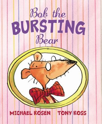 Bob The Bursting Bear