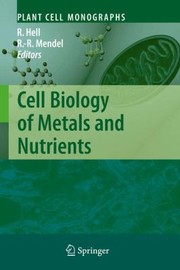 Cell Biology Of Metals And Nutrients