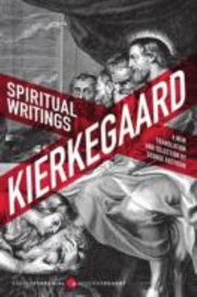 Spiritual Writings Gift Creation Love Selections From The Upbuilding Discourses