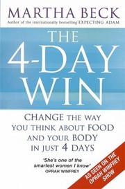 The 4day Win Change The Way You Think About Food And Your Body In Just 4 Days