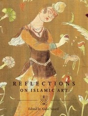Reflections On Islamic Art