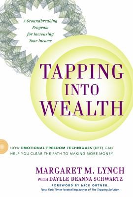Tapping Into Wealth How Emotional Freedom Techniques Eft Can Help You Clear The Path To Making More Money