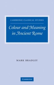 Colour And Meaning In Ancient Rome