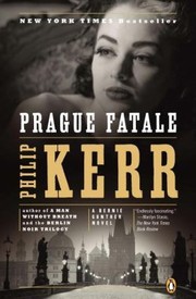 Prague Fatale A Bernie Gunther Novel