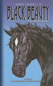 Anna Sewells Black Beauty The Graphic Novel