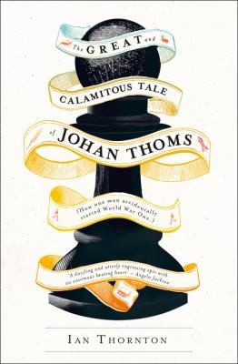 Great And Calamitous Tale Of Johan Thoms