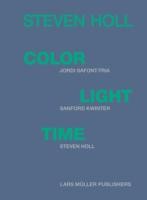 Steven Holl Color Light Time