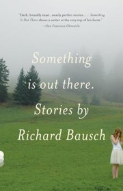 Something Is Out There Stories