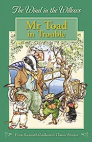 Mr Toad In Trouble From Kenneth Grahames Classic Stories