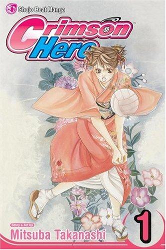 Crimson Hero, Volume 1 (Crimson Hero)