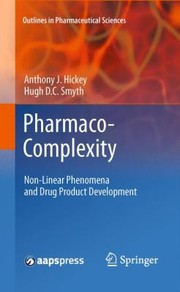 Pharmacocomplexity Nonlinear Phenomena And Drug Product Development