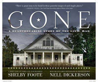 Gone A Heartbreaking Story Of The Civil War A Photographic Plea For Preservation