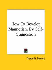 How To Develop Magnetism By Self-Suggestion