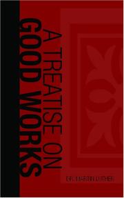 A Treatise on Good Works