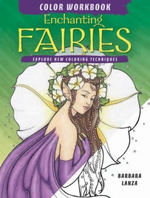Enchanting Fairies Color Workbook