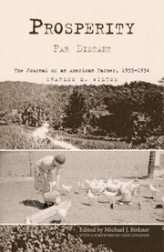 Prosperity Far Distant The Journal Of An Ohio Farmer 19331934